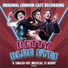 Betty Blue Eyes Album