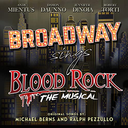 Broadway Sings Blood Rock: The Musical Album