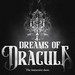 Dreams of Dracula: The Immersive Show Album