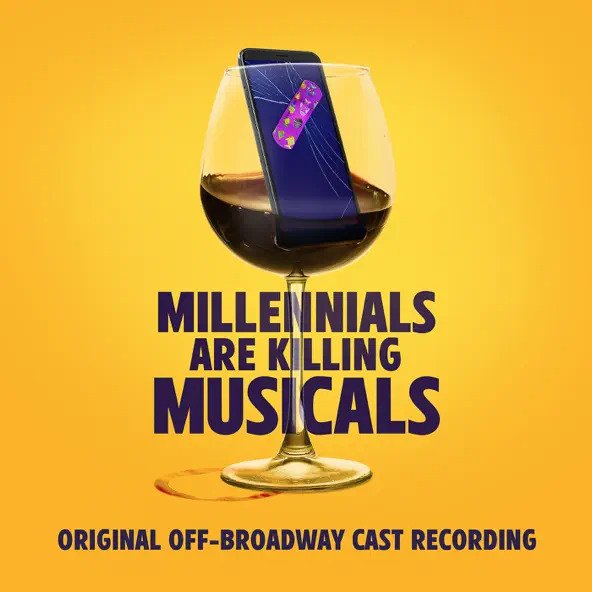 Millennials Are Killing Musicals Album