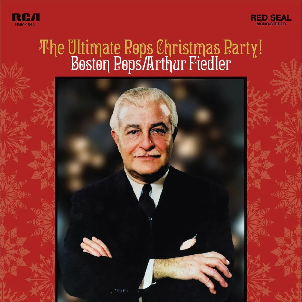 Arthur Fiedler and The Boston Pops: The Ultimate Pops Christmas Party! Album