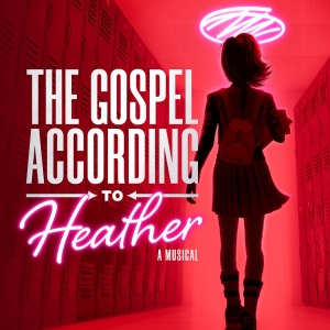 The Gospel According to Heather (Off Broadway Cast) Album