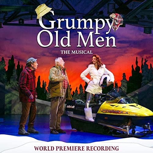 Grumpy Old Men: The Musical (World Premiere Recording) Album