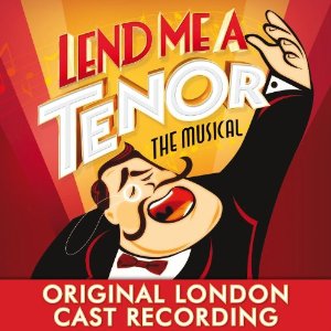 Lend Me a Tenor: Original London Cast Recording Album