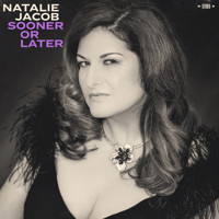 Natalie Jacob: Sooner or Later Upcoming Broadway CD