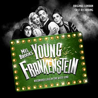 Mel Brooks' Young Frankenstein OLC Upcoming Broadway CD