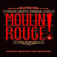 Moulin Rouge! The Musical Upcoming Broadway CD