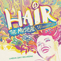 Hair: The Musical 50th Anniversary Original Cast Recording Upcoming Broadway CD