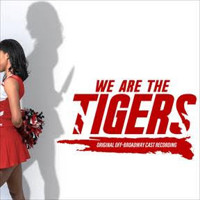 We Are The Tigers (Original Off-Broadway Cast Recording) Upcoming Broadway CD