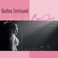 Barbra Streisand: Live at Bon Soir Upcoming Broadway CD