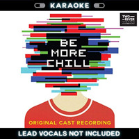 Be More Chill (Karaoke Version) Upcoming Broadway CD