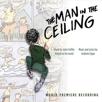 The Man in the Ceiling Upcoming Broadway CD