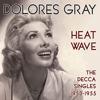 Dolores Gray: The Decca Singles 1953-1955 Upcoming Broadway CD