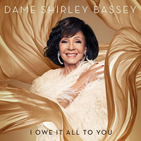 I Owe It All To You - Shirley Bassey Upcoming Broadway CD