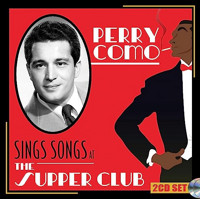 Perry Como Sings Songs at the Supper Club Upcoming Broadway CD