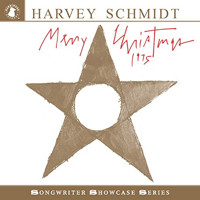 Harvey Schmidt: Merry Christmas 1975 Upcoming Broadway CD