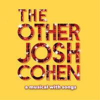 The Other Josh Cohen: A Musical With Songs Upcoming Broadway CD