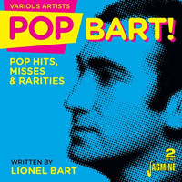 Pop Bart! (Pop Hits, Misses & Rarities written by Lionel Bart) Upcoming Broadway CD