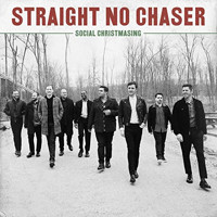 Straight No Chaser: Social Christmasing Upcoming Broadway CD