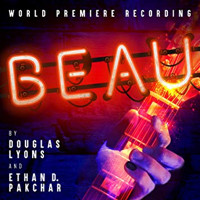 Beau - A New Musical World Premiere Recording Cast Upcoming Broadway CD