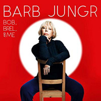 Barb Jungr: Bob, Brel & Me Upcoming Broadway CD