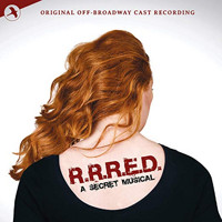 R.R.R.E.D. A Secret Musical Upcoming Broadway CD