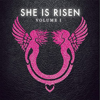 She is Risen: Volume One Upcoming Broadway CD