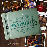 Stephen Schwartz's Snapshots - Musical Scrapbook World Premiere Rec. Upcoming Broadway CD