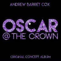 OSCAR at The Crown Upcoming Broadway CD