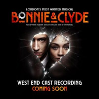 Bonnie and Clyde (2022 West End Cast) Upcoming Broadway CD