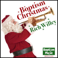 Rich Willey & Band: Boptism Christmas Upcoming Broadway CD
