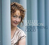 Kelley Johnson: Something Good Upcoming Broadway CD