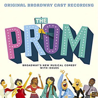 The Prom: A New Musical Original Broadway Cast Recording Upcoming Broadway CD