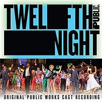 Twelfth Night (Original Public Works Cast) Upcoming Broadway CD