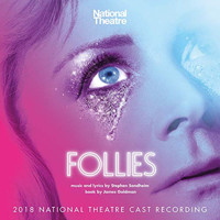 Follies (2018 National Theatre Cast Recording) Upcoming Broadway CD