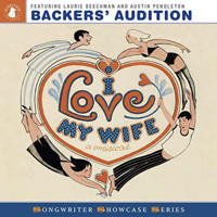 I Love My Wife: Backer's Audition Upcoming Broadway CD