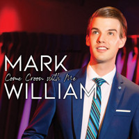 Mark William: Come Croon With Me Upcoming Broadway CD