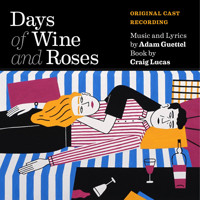 Days Of Wine And Roses Upcoming Broadway CD