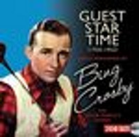 Bing Crosby: Guest Star Time 1935-1953 Upcoming Broadway CD