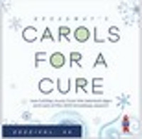 Carols for a Cure 2022: Volume 22 Upcoming Broadway CD