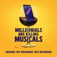 Millennials Are Killing Musicals Upcoming Broadway CD