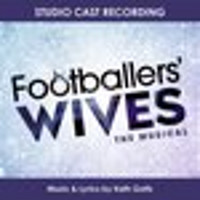 Footballers' Wives the Musical Upcoming Broadway CD