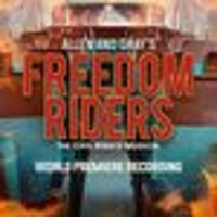 Freedom Riders - The Civil Rights Musical Upcoming Broadway CD