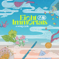 Eight Immortals Upcoming Broadway CD
