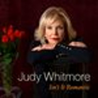 Judy Whitmore: Isn't It Romantic? Upcoming Broadway CD
