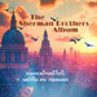 The Sherman Brothers Album