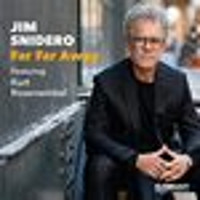 Jim Snidero: Far Far Away Upcoming Broadway CD