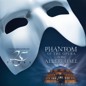 Phantom of the Opera at the Royal Albert Hall Album