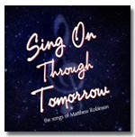 Sing On Through Tomorrow: The Songs Of Matthew Robinson Album