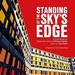 Standing at the Sky's Edge: A New Musical Original Album